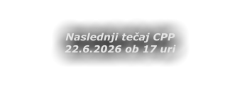 Naslednji tečaj CPP 22.6.2026 ob 17 uri